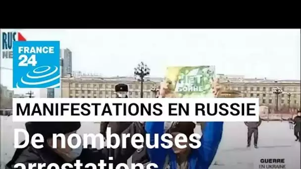 Russie : de nombreuses arrestations lors de manifestations contre la guerre • FRANCE 24