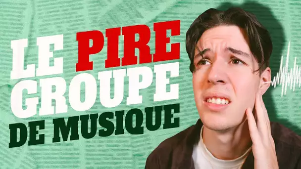 LE PIRE GROUPE DE MUSIQUE ! - SEB