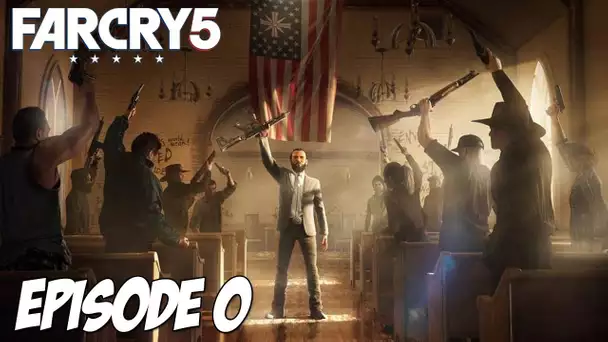 Far Cry 5 - FIN | Episode 0