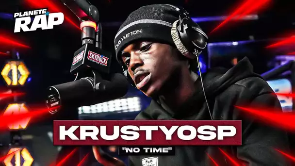 [EXCLU] KrustyOSP - No time #PlanèteRap