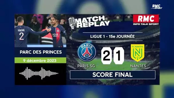 PSG 2-1 Nantes: Paris assure l'essentiel, le goal replay RMC