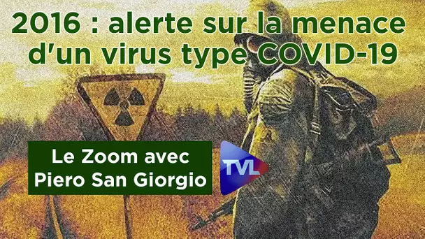 (Rediffusion) : En 2016, Piero San Giorgio alerte sur la menace d'un virus type COVID-19