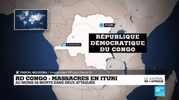 Au moins 58 morts dans deux attaques en Ituri en République démocratique du Congo