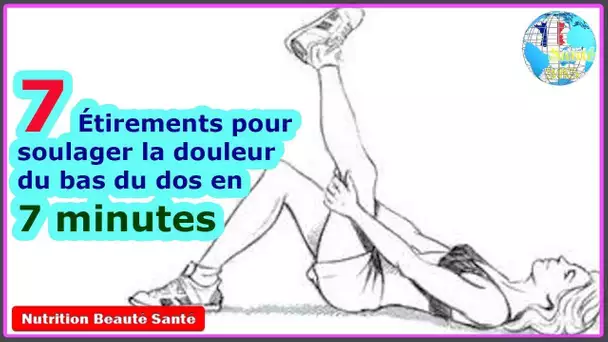 7 Étirements pour soulager la douleur du bas du dos en 7 minutes|Nutrition Beauté Santé