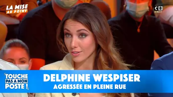 Delphine Wespiser agressée en pleine rue : elle réagit dans TPMP