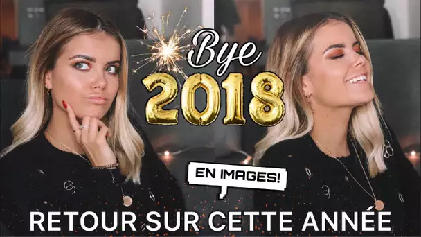 RETOUR SUR 2018 EN IMAGES! (STORYTIME)