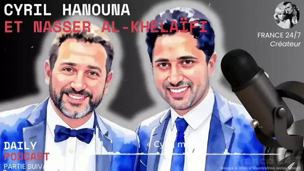 Cyril Hanouna et Nasser Al Khelaïfi