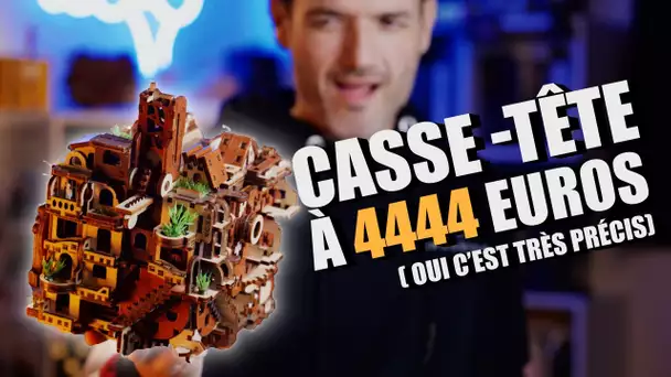 Je fais un casse-tête à 4444€ ! (Il n'en existe que 44 au monde)