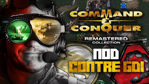 Command & Conquer Remastered #2 : NOD contre GDI !
