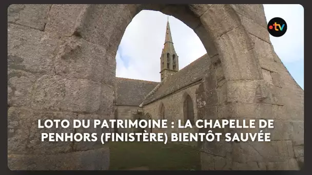 Loto du Patrimoine : la chapelle de Penhors (Finistère) bientôt sauvée