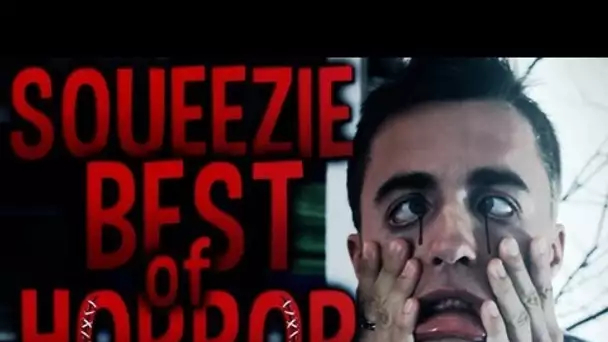 SQUEEZIE BEST OF HORROR !