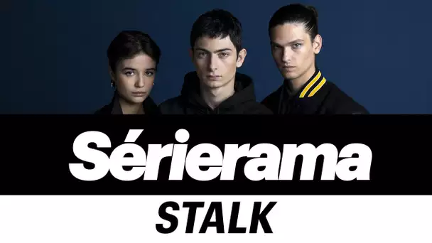 Sérierama : Stalk