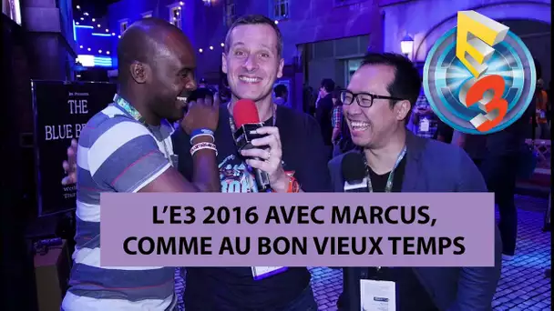 E3 2016 - Marcus, le retour !