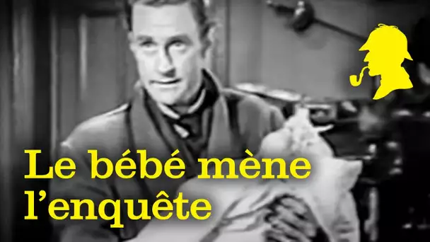 Sherlock Holmes - Le bébé mène l'enquête