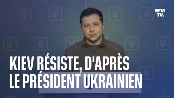 Le président ukrainien assure que l'armée a "résisté et repoussé les attaques" de la Russie à Kiev