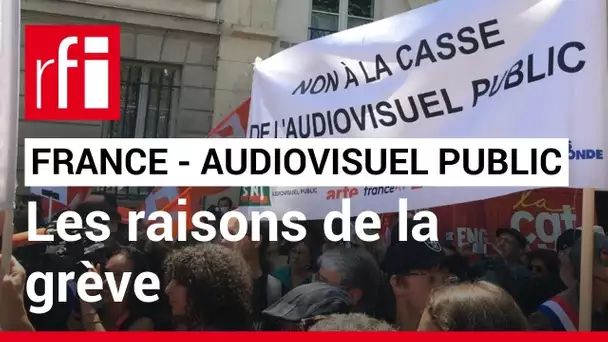 France - Audiovisuel public : les raisons de la grève de mardi • RFI