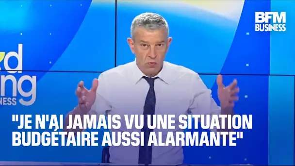 "Je n'ai jamais vu une situation budgétaire aussi alarmante"