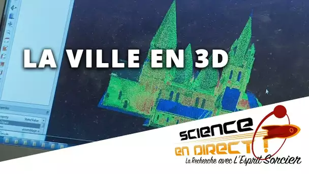 La ville en 3D - Science En Direct