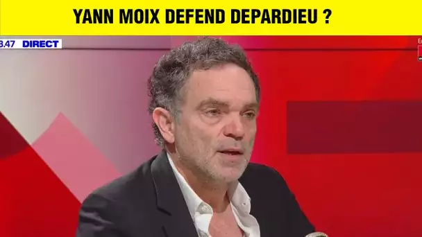 YANN MOIX DEFEND ENCORE DEPARDIEU ?