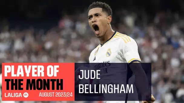 Mejor jugador del mes: Jude Bellingham - LALIGA EA Sports 2023/2024