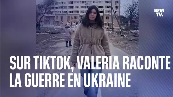Sur TikTok, Valeria raconte la vie en Ukraine pendant la guerre