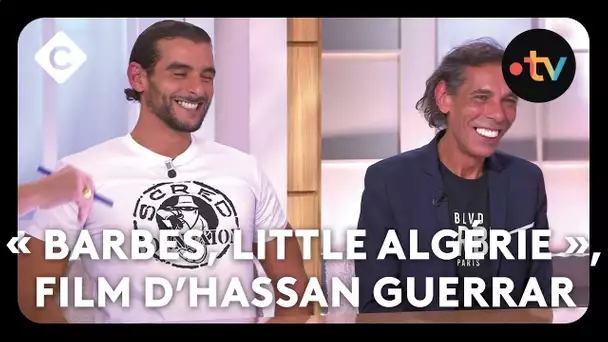 « Barbès, little Algérie », le premier film d’Hassan Guerrar - C à Vous - 11/10/2024