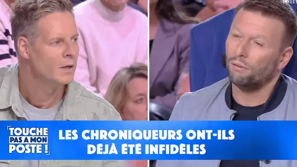 Les chroniqueurs ont-ils déjà été infidèles ?