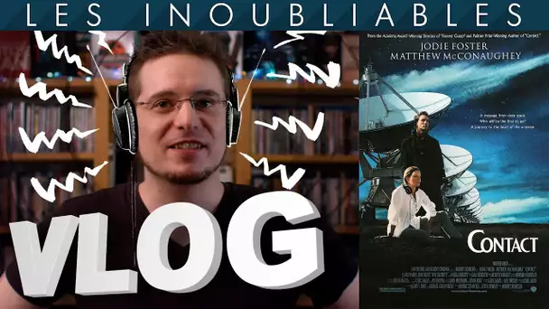 Vlog #632 - Contact -Les Inoubliables-