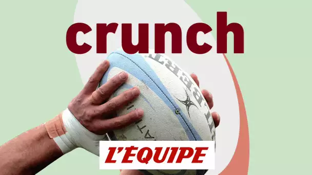 Top 14, ça ira mieux demain - Crunch