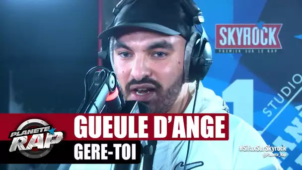 [Exclu] Gueule d'ange "Gère-toi" #PlanèteRap