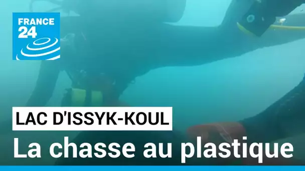 Le lac d’Issyk-Koul, au cœur d’une bataille contre le plastique • FRANCE 24