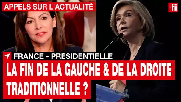 France - Présidentielle 2022 : quel avenir pour la gauche et la droite traditionnelle ? • RFI