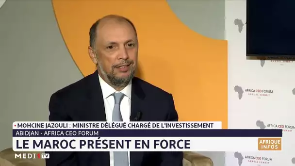 Africa CEO Forum: Le Maroc présent en force