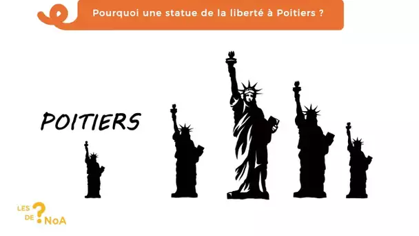 Les ? de Noa #18 : pourquoi une statue de la liberté à Poitiers ?