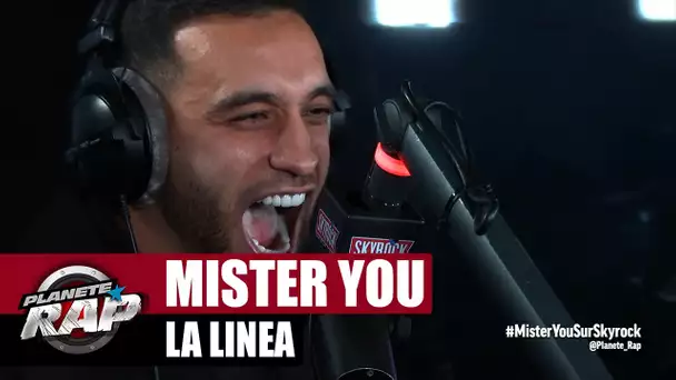 [Exclu] Mister You "La Linea" #PlanèteRap