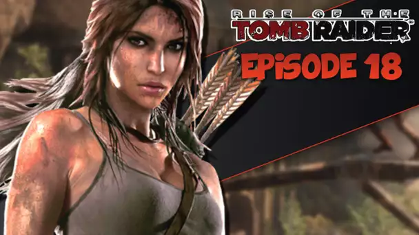 Rise of the Tomb Raider #18 : L&#039;ATLAS !