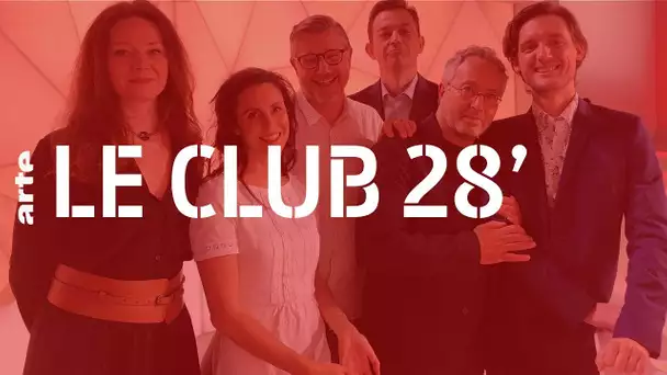 Le Club du 5 juillet 2019 - 28 minutes - ARTE