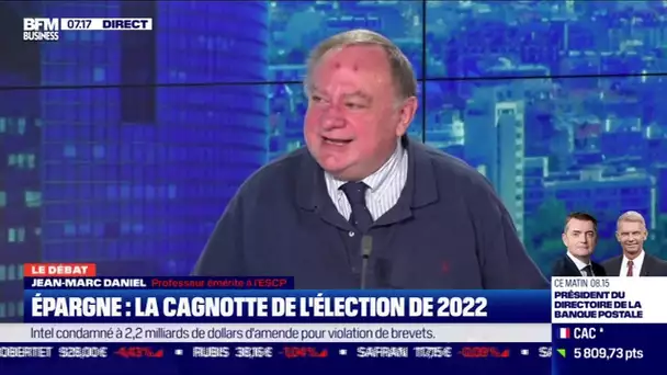 Le débat : Épargne, la cagnotte de l'élection de 2022