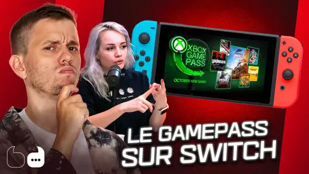 Le Game Pass sur Switch : un rêve bientôt réalité ? | LE DÉBAT #6