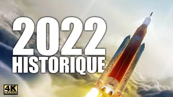 2022 - Une Année Spatiale HISTORIQUE - 4k