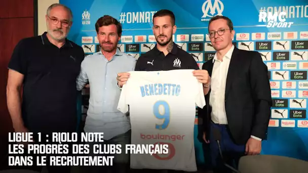 Ligue 1 : Riolo note les progrès des clubs français dans le recrutement