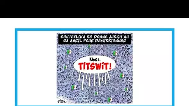 "Les Algériens veulent le changement "titswit""