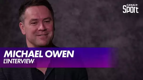 L'interview de Michael Owen