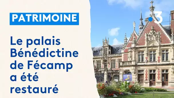 Le palais Bénédictine de Fécamp rénové,  c'est une des plus belles distillerie du monde