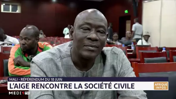 Référendum du 18 juin au Mali : l’AIGE rencontre la société civile