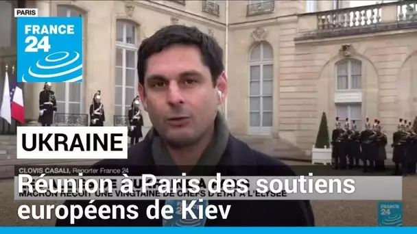 Réunion à Paris des soutiens européens de Kiev à un moment critique pour l'Ukraine • FRANCE 24