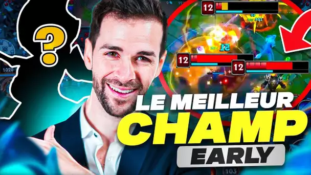 LE MEILLEUR CHAMPION EN EARLY (TRÈS JOUÉ EN PRO ACTUELLEMENT)