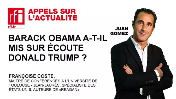 Barack Obama a-t-il mis sur écoute Donald Trump ?