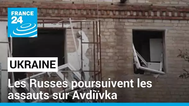 En Ukraine, les Russes poursuivent les assauts sur Avdiïvka • FRANCE 24