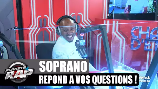 SOPRANO ouvre un cabinet de PSY ? Il répond à VOS questions ! (et à Ninho) #PlanèteRap